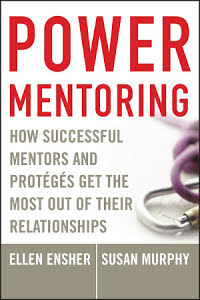 Power Mentoring - How Successful Mentors and Proteges Get the Most Out of Their Relationships - Ellen A. EnsherSusan E. Murphy