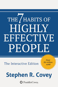 The 7 Habits of Highly Effective People - Powerful Lessons in Personal Change - Stephen R. Covey